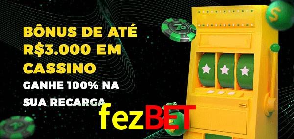 fezbet melhor bônus de depósito